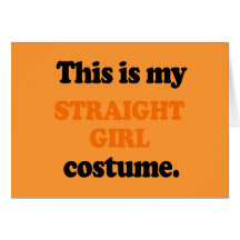 This is my Straight Girl Co Greeting Card