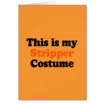 This is my stripper costume greeting card