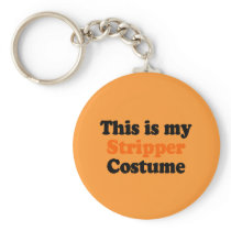This is my stripper costume key chains