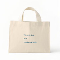 This Is My StyleAndIt Makes Me Smile bags by Zaz_my_stuff This Is My StyleAndIt Makes Me Smile bags