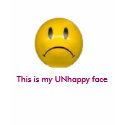 This is my UNhappy face t-shirts