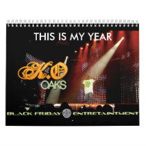 THIS IS MY YEAR...K.O Calender calendars by korey5 THIS IS MY YEAR...K.O Calender calendars