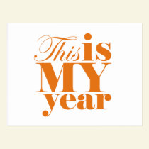 This is My Year Motivational Postcard postcards