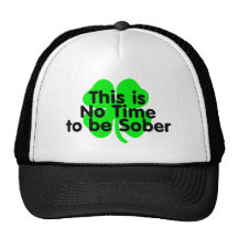 This Is No Time To Be Sober Trucker Hat