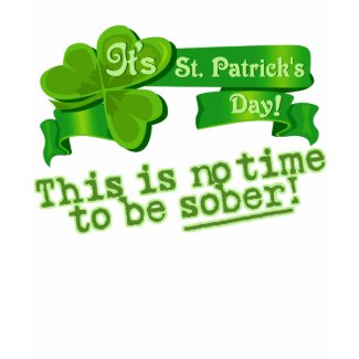 This Is No Time To Be Sober! shirt