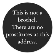 This is not a brothel.There are no prostitutes ... stickers
