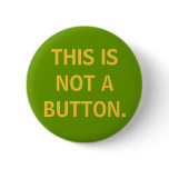 THIS IS NOT A BUTTON.