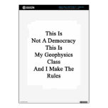 This Is Not A Democracy This Is My Geophysics Clas Decals For iPad 3