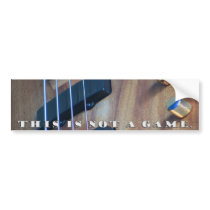 This is not a game - sticker bumper stickers