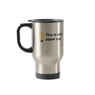This is not a paper cup (traveler's mug) by wattzon