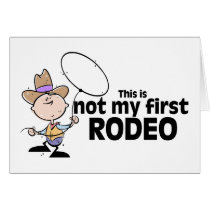 This Is Not My First Rodeo Greeting Card