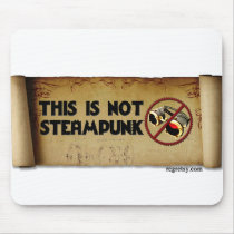 This Is Not Steampunk mousepads