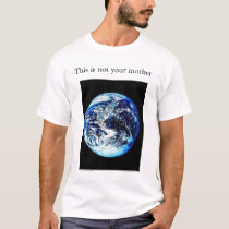 This is NOT your mother t-shirts