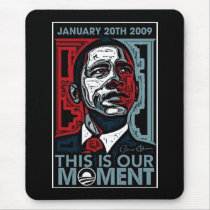 This Is Our Moment January 20th 2009 Mouse Pads