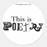 This is Poetry. Round Sticker