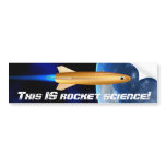 This IS rocket science! Bumper Sticker