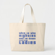 this is the 80s and im down with the ladies canvas bags