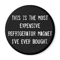 This is the most expensive refrigerator magnet ...
