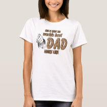 This is the worlds best DAD loks like t-shirts