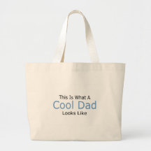 This Is What A Cool Dad Looks Like Bag