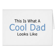 This Is What A Cool Dad Looks Like Greeting Cards