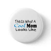 This Is What A Cool Mom Looks Like (2) Pin