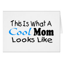 This Is What A Cool Mom Looks Like (2) Cards