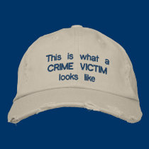 This is what a CRIME VICTIMlooks like embroidered hats