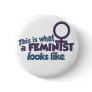 This is what a feminist looks like pin This is what a feminist looks like pin