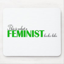 This Is What A Feminist Looks Like mousepads