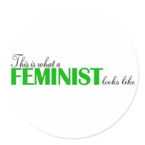 This Is What A Feminist Looks Like Stickers