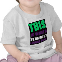 This is What A Feminist Looks Like t-shirts