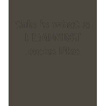 this is what a FEMINIST looks like t-shirts