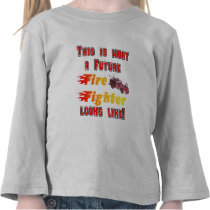 this is what a future firefighter t-shirts by mystix_fire this is what a future firefighter t-shirts
