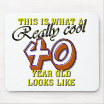 This is what a really cool 40 year old looks like mouse mat