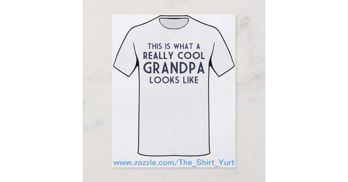 this is what a really cool grandpa looks like flyer zazzle what does a flyer look like