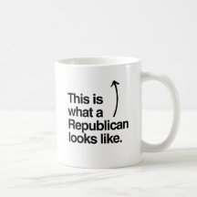 THIS IS WHAT A REPUBLICAN LOOKS LIKE COFFEE MUG