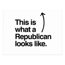 THIS IS WHAT A REPUBLICAN LOOKS LIKE.png postcards