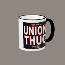 This is what a UNION THUG looks like. mugs