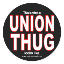 This is what a UNION THUG looks like. Stickers