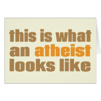 This is what an atheist looks like card