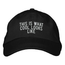 this is what cool looks like embroidered hats