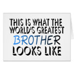 This Is What The Worlds Greatest Brother Greeting Cards