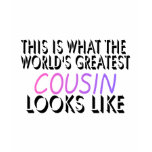 This Is What The World's Greatest Cousin (pink) (2 t-shirts