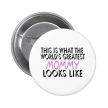 This Is What The World's Greatest Mommy (2) Pins