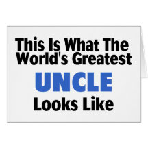 This Is What The World's Greatest Uncle Looks  Lik Greeting Card