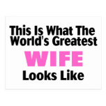 This Is What The World's Greatest Wife Looks  Like Post Card