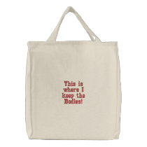 This is where I keep the Bodies! embroidered bags