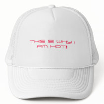 THIS IS WHY I AM HOT!!! hats