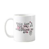 this isn't the way mugs